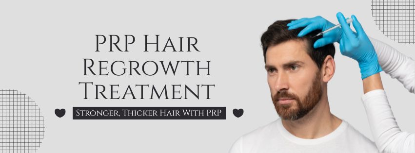PRP Hair Regrowth Treatment